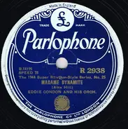 Eddie Condon And His Orchestra - Madame Dynamite / Tennessee Twilight