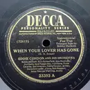 Schellack - Eddie Condon And His Orchestra - When Your Lover Has Gone / Wherever There's Love (There's You And I)