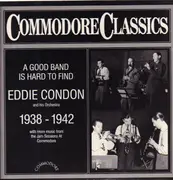 LP - Eddie Condon And His Orchestra - A Good Band Is Hard To Find