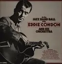 LP - Eddie Condon And His Orchestra - At The Jazz Band Ball With Eddie Condon And His Orchestra - Mono