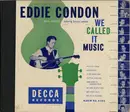 Schellack - Eddie Condon And His Orchestra - We Called It Music