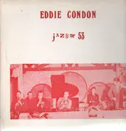 Eddie Condon - Jazum 53