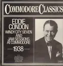 LP - Eddie Condon - Windy City Seven And Jam Sessions At Commodore 1938