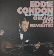LP - Eddie Condon - That Toddlin' Town (Chicago Jazz Revisited)