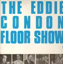 LP - Eddie Condon - The Eddie Condon Floor Show - Vol. 1