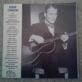 Eddie Condon - The Town Hall Concerts Volume Eight