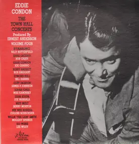 Eddie Condon - The Town Hall Concerts : Volume Four