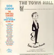 Eddie Condon - The Town Hall Concerts, Vol. 1