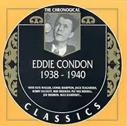 Eddie Condon - 1938-1940