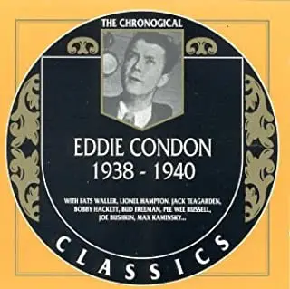 Eddie Condon - 1938-1940