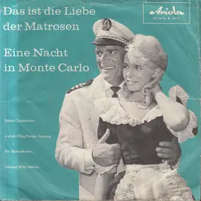 Eddie Constantine - Das Ist Die Liebe Der Matrosen / Eine Nacht In Monte Carlo