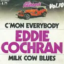 7inch Vinyl Single - Eddie Cochran - C'mon Everybody / Milk Cow Blues
