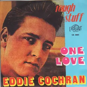 Eddie Cochran - Rough Stuff / One Love