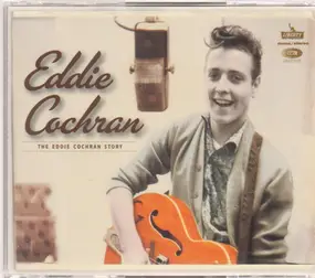 Eddie Cochran - The Eddie Cochran Story