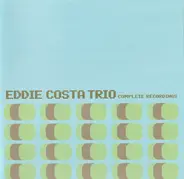 Eddie Costa Trio - Complete Recordings