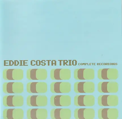Eddie Costa Trio - Complete Recordings