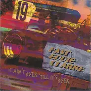 Eddie Clarke - It Ain't Over 'Till It's Over
