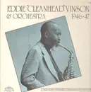 LP - Eddie 'Cleanhead' Vinson - Eddie 'Cleanhead' Vinson & Orchestra 1946-47