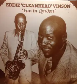 Eddie "Cleanhead" Vinson - Fun In London