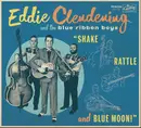 CD - Eddie Clendening , Blue Ribbon Boys - Shake, Rattle, and BLUE MOON! - Mono / Digisleeve