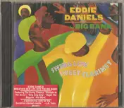Eddie Daniels - Swing Low Sweet Clarinet