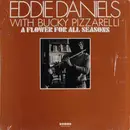 LP - Eddie Daniels With Bucky Pizzarelli - A Flower For All Seasons