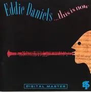 CD - Eddie Daniels - This Is Now