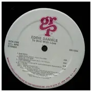 LP - Eddie Daniels - To Bird With Love