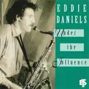 CD - Eddie Daniels - Under The Influence