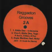 Eddie Dee / Vico-C / Angie Martinez a.o. - Reggaeton Grooves 2