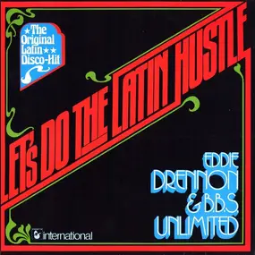 Eddie Drennon & The B.B.S. Unlimited - Let's Do The Latin Hustle