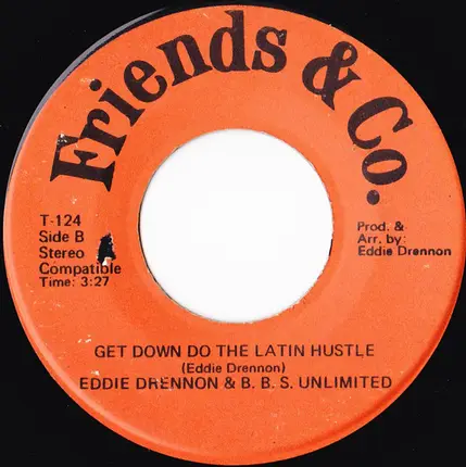 Eddie Drennon & The B.B.S. Unlimited - Let's Do The Latin Hustle