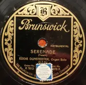 Eddie Dunstedter - Serenade / Kiss Me Again