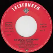 7inch Vinyl Single - Eddie & Dutch - A-Choo, Gesundheit