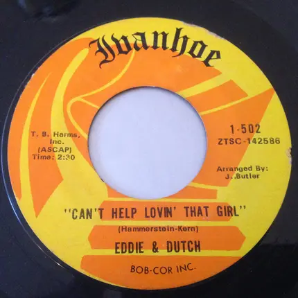 Eddie & Dutch - My Wife, The Dancer / Can't Help Lovin' That Girl
