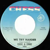 Eddie & Ernie - We Try Harder / I Believe She Will