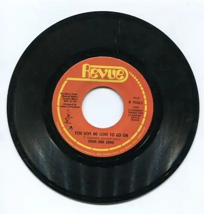 Eddie & Ernie - You Give Me Love To Go On / Tell It Like It Is