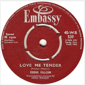 Eddie Falcon - Love Me Tender / The Main Attraction