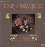 Eddie & Finbar Furey - A Dream In My Hand