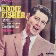 LP - Eddie Fisher , Eddie Maynard And His Orchestra - Starring Eddie Fisher Also Starring Eddie Maynard And His Orchestra