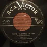 Eddie Fisher And Hugo Winterhalter's Orchestra And Chorus - Forgive Me / Thats The Chance You Take