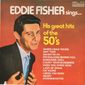 Eddie Fisher - Eddie Fisher Sings... His Great Hits Of The 50's