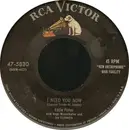 7inch Vinyl Single - Eddie Fisher - I Need You Now / Heaven Was Never Like This