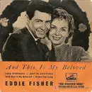 7inch Vinyl Single - Eddie Fisher with Hugo Winterhalter Orchestra - And This Is My Beloved - Promo