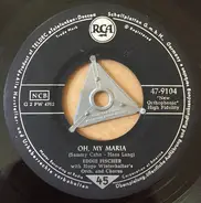 Eddie Fisher With Hugo Winterhalter's Orchestra And Chorus - Oh, My Maria / Sweet Heartaches