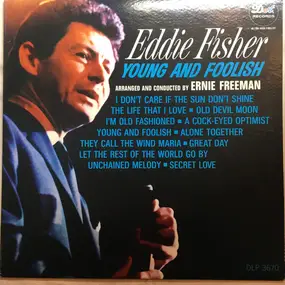 Eddie Fisher - Young And Foolish