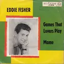7inch Vinyl Single - Eddie Fisher - Games That Lovers Play (Eine Ganze Nacht)