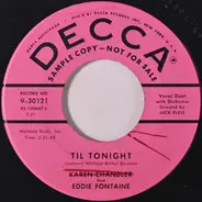 Eddie Fontaine , Karen Chandler - Til Tonight / As Far As I'm Concerned