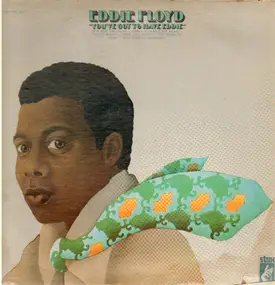 Eddie Floyd - You've Got to Have Eddie