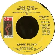 Eddie Floyd - Lay Your Loving On Me